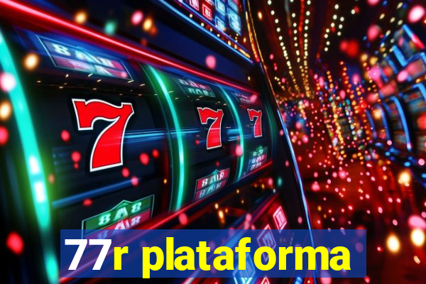 77r plataforma